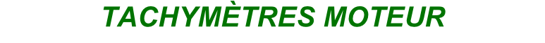 TACHYMÈTRES MOTEUR